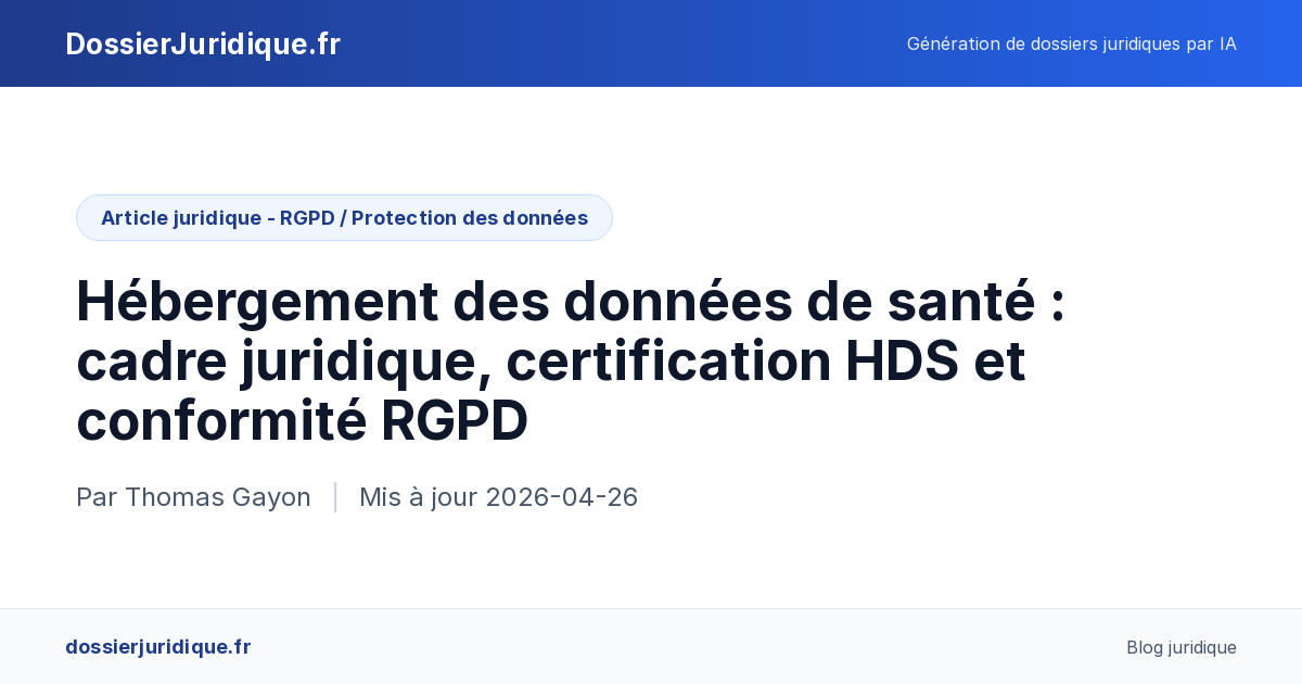 Certified Rid Hébergement des données de santé : certification HDS et obligations…